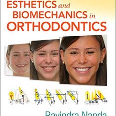 ACCESS PDF 📂 Esthetics and Biomechanics in Orthodontics by  Ravindra Nanda BDS  MDS