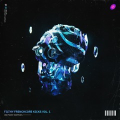Filthy Frenchcore Kicks Vol. 1 | On Point Samples