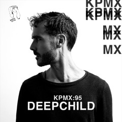 KPMX:95 - Deepchild