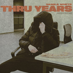 Thru Years