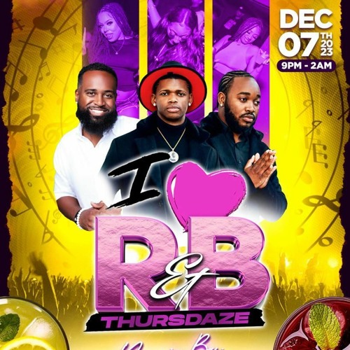 I LOVE R&B THURSDAYS (LIVE AUDIO)