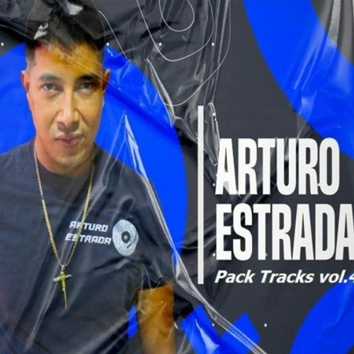 Arturo Estrada - Pack Tracks Vol. 4 ¡¡¡CLICK DOWNLOAD