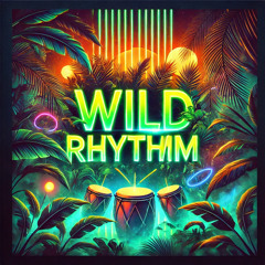 Wild Rhythm