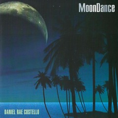 MoonDance - Daniel Rae Costello