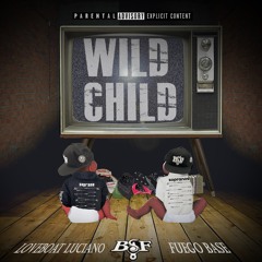Wild Child (feat. Fuego Base)