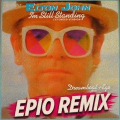 Elton John - I'm Still Standing (epio bootleg) (Free Download)