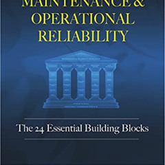 ACCESS EBOOK 📂 Maintenance and Operational Reliability: 24 Essential Building Blocks