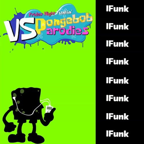 Stream IFunk (V2)- fnf spongebob parodies v3.5 ost by carniboraXD ...