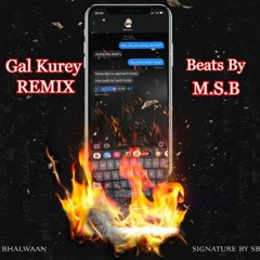 GAL KUREY | REMIX | | BEATS BY MSB|