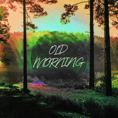 Old Morning