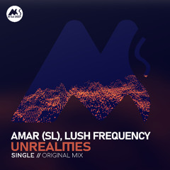 Amar (SL), Lush Frequency - Unrealities [M-Sol DEEP]