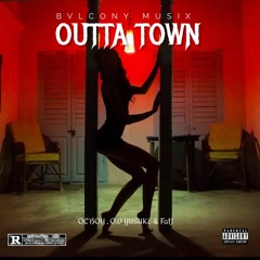 Outta Town- N.S.D