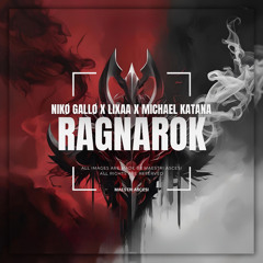 Nikø Gallø x LiXaa x Michael Katana - Ragnarok