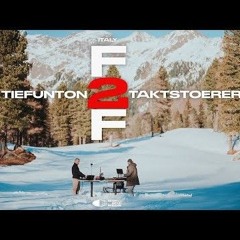 TIEFUNDTON F2F TAKTSTÖRER Südtirol
