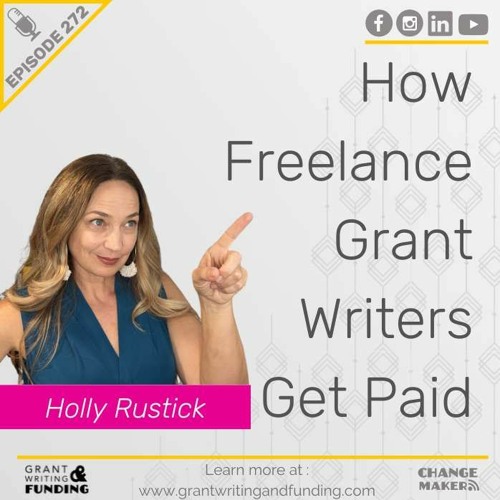 Stream episode Ep. 272: How Freelance Grant Writers Get Paid by 