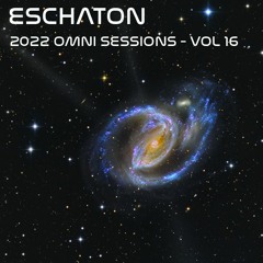 Eschaton: The 2022 Omni Sessions - Volume 16