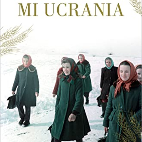 FREE PDF 💜 Mi Ucrania / The Rooster House: My Ukrainian Family Story, A Memoir (Span