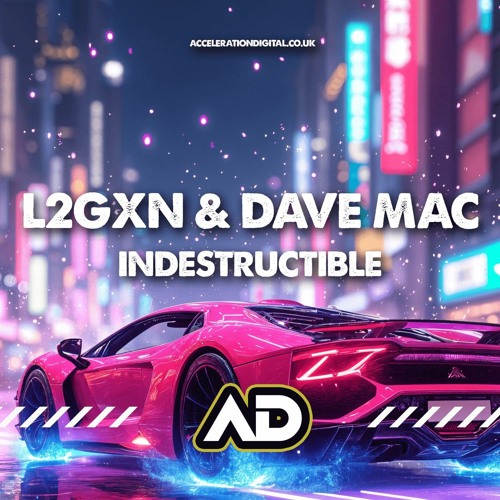 L2GXN & DAVE MAC - INDISTRUCTIBLE SC-YT 1.mp3