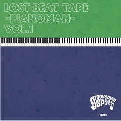 Untitled No.6 / grooveman Spot(taken from "LOST BEAT TAPE -PIANOMAN- vol​.​1")