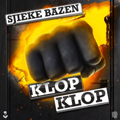 Sjieke Bazen - Klop klop (Radio Edit)