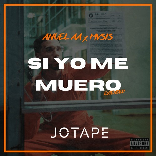 Anuel AA, MVSIS - Si Yo Me Muero (Jotape Extended) [FREE DOWNLOAD]