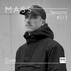 MASS Sessions #213 | G.xist