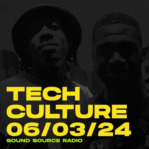 Leon Michael Simeon Clarke Sound Source Radio - Tech Culture 06.03.24