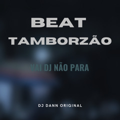 Beat Tamborzão - Vai Dj Não Para