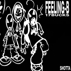 feeling-b instrumental shotta  / waera remix reupload