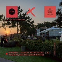 Vadada X Friends Not Foes - 선셋컬렉션 | Sunset Selections Mix 1