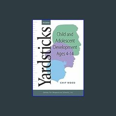 (DOWNLOAD PDF)$$ 📖 Yardsticks: Child and Adolescent Development Ages 4 - 14 Pdf