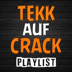 TEKK auf CRACK || HARDTEKK PLAYLIST