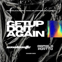 FREE**A.Clamaran e Daglar e M.Almeida - Get Up Do It Again(Pamela Portto E Emmanuel Cavalcante Mash)