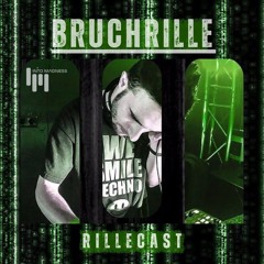 Bruchrille- Rillecast #16