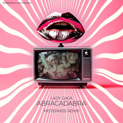 Lady Gaga - Abracadabra (MISTERMISS REMIX)