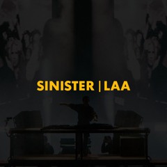 Sinister | LAA (Axwell Mashup)