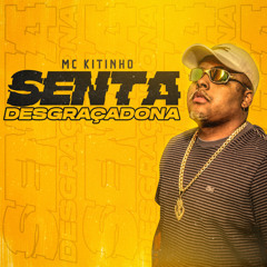 Senta Desgraçadona