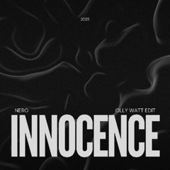 Innocence - Nero (Ollys Edit) - FREE DL