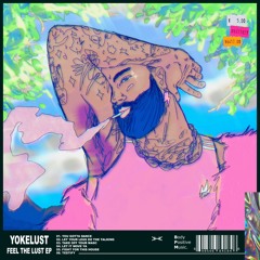 Yokelust - Feel The Lust EP
