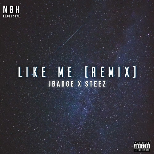 LIKE ME (Remix) JBadge x Purp Steez