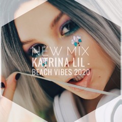 Katrina LiL - Beach Vibes 2020