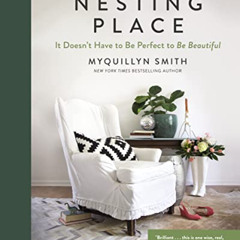 Get KINDLE 🖍️ The Nesting Place: It Doesn't Have to Be Perfect to Be Beautiful by  M