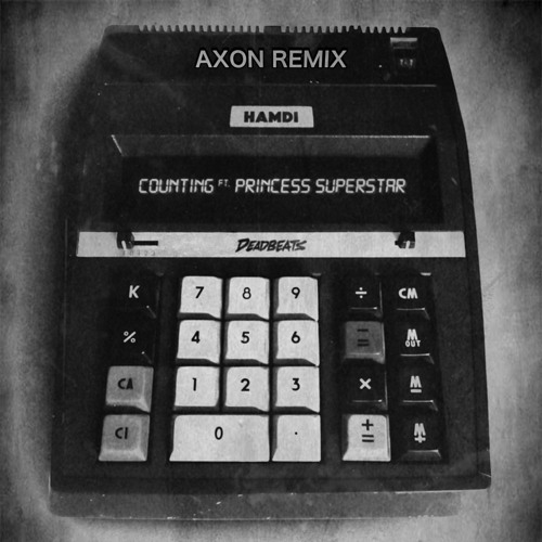 Hamdi, Princess Superstar - Counting (AXON REMIX)