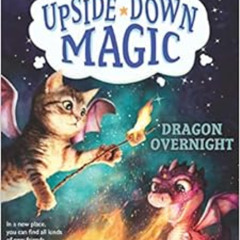 Read KINDLE 📰 Dragon Overnight (Upside-Down Magic #4) (4) by Sarah Mlynowski,Lauren