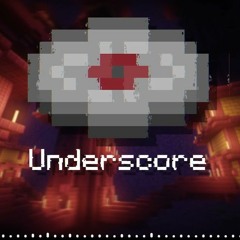 Underscore Minecraft Fan Made Music Disc