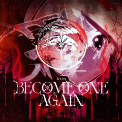 Become One Again (feat. Hatsune Miku) 【Locus 2025】