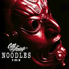 COLLE DER FOMENTO - NOODLES (WeLoveRadio rmx)