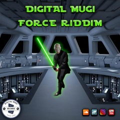 Digital Mugi - Force Riddim