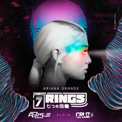 7rings - Feat. Ariana Grande(R3ISE & CRUZ)