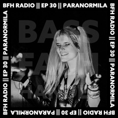 BFH Radio || Episode 30 || Paranormila